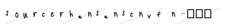 sourcerhansanscnvf n字体转换